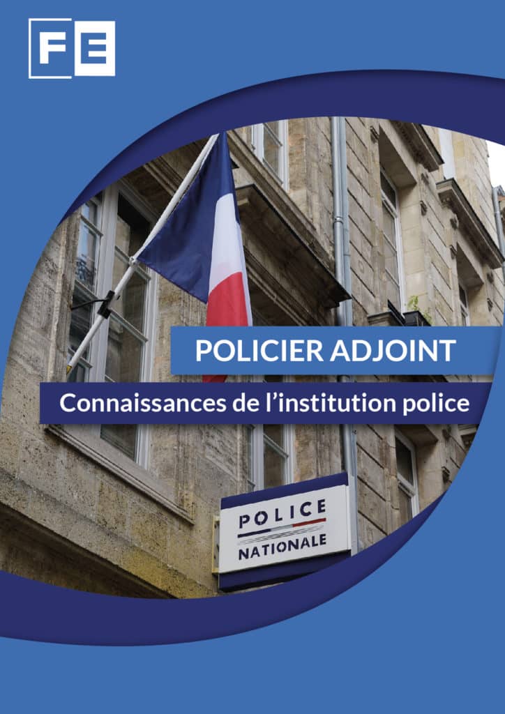 Connaissances de l’institution police policier adjoint